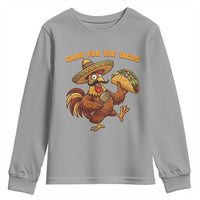Funny Cinco De Mayo Chicken Youth Sweatshirt Came For The Tacos