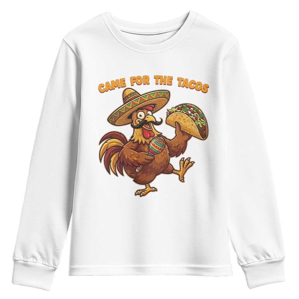 Funny Cinco De Mayo Chicken Youth Sweatshirt Came For The Tacos