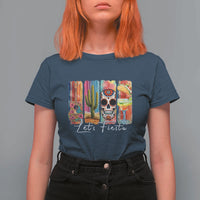 Cinco De Mayo Lets Fiest T Shirt For Women Funny Mexican Party Gift