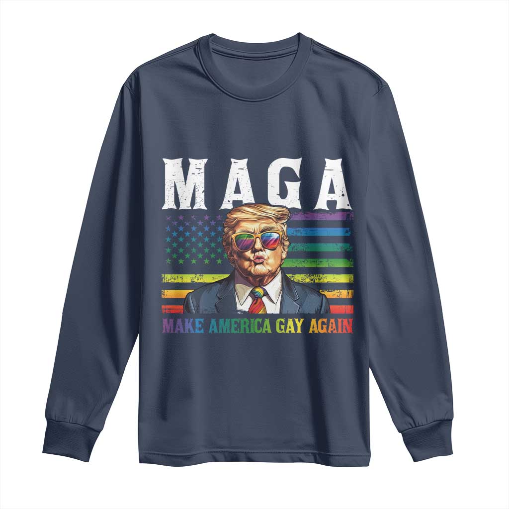Make America Gay Again Long Sleeve Shirt LGBTQ Political Satire