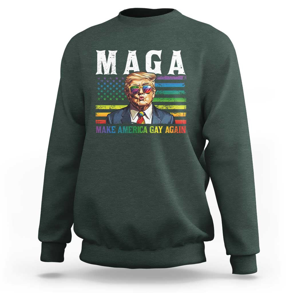 Make America Gay Again Sweatshirt LGBTQ Political Satire