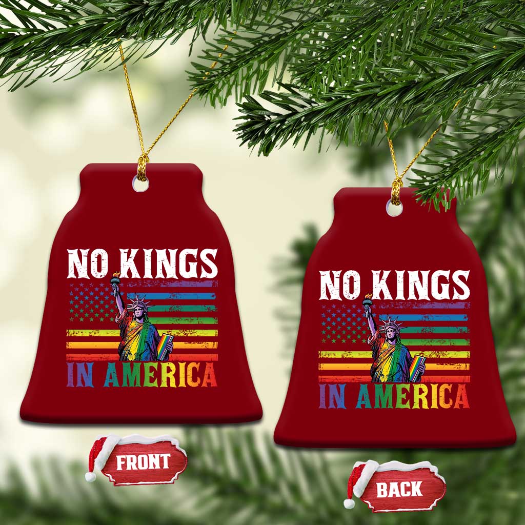 No Kings In America LGBT Pride Ceramic Ornament Anti Authoritarian Political