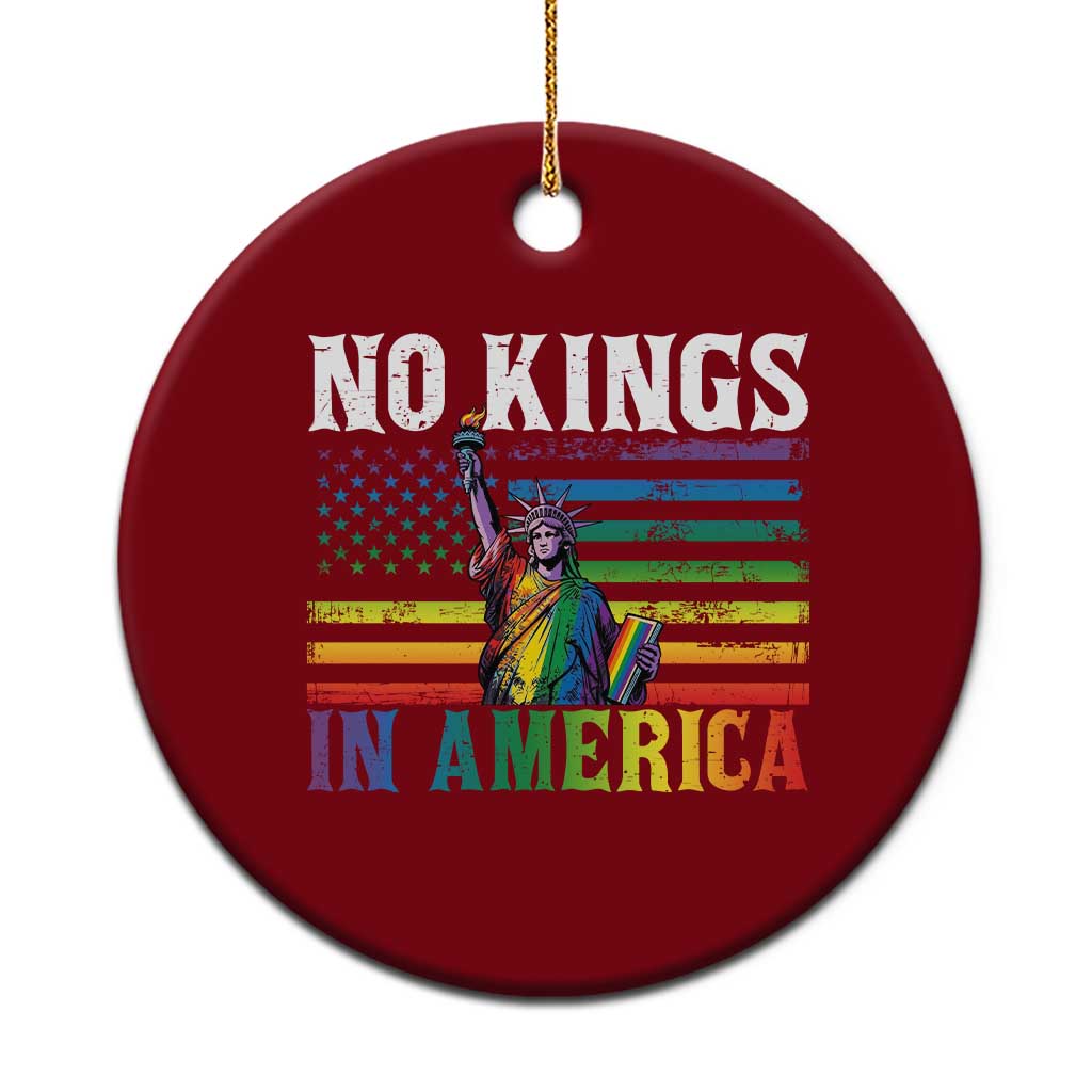 No Kings In America LGBT Pride Ceramic Ornament Anti Authoritarian Political
