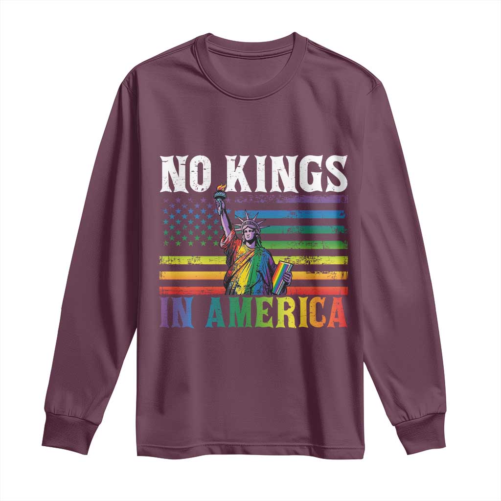 No Kings In America LGBT Pride Long Sleeve Shirt Anti Authoritarian Political