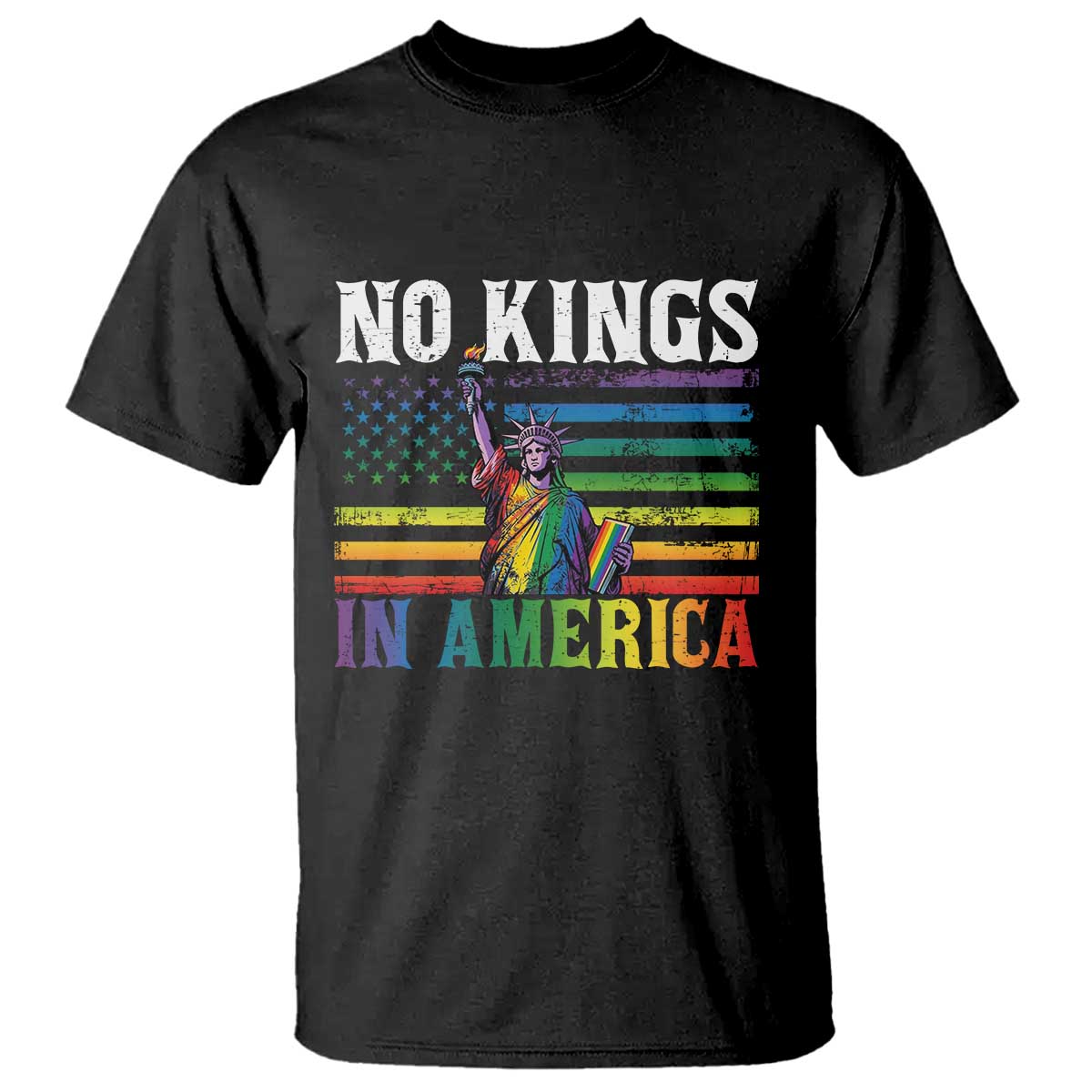 No Kings In America LGBT Pride T Shirt Anti Authoritarian Political