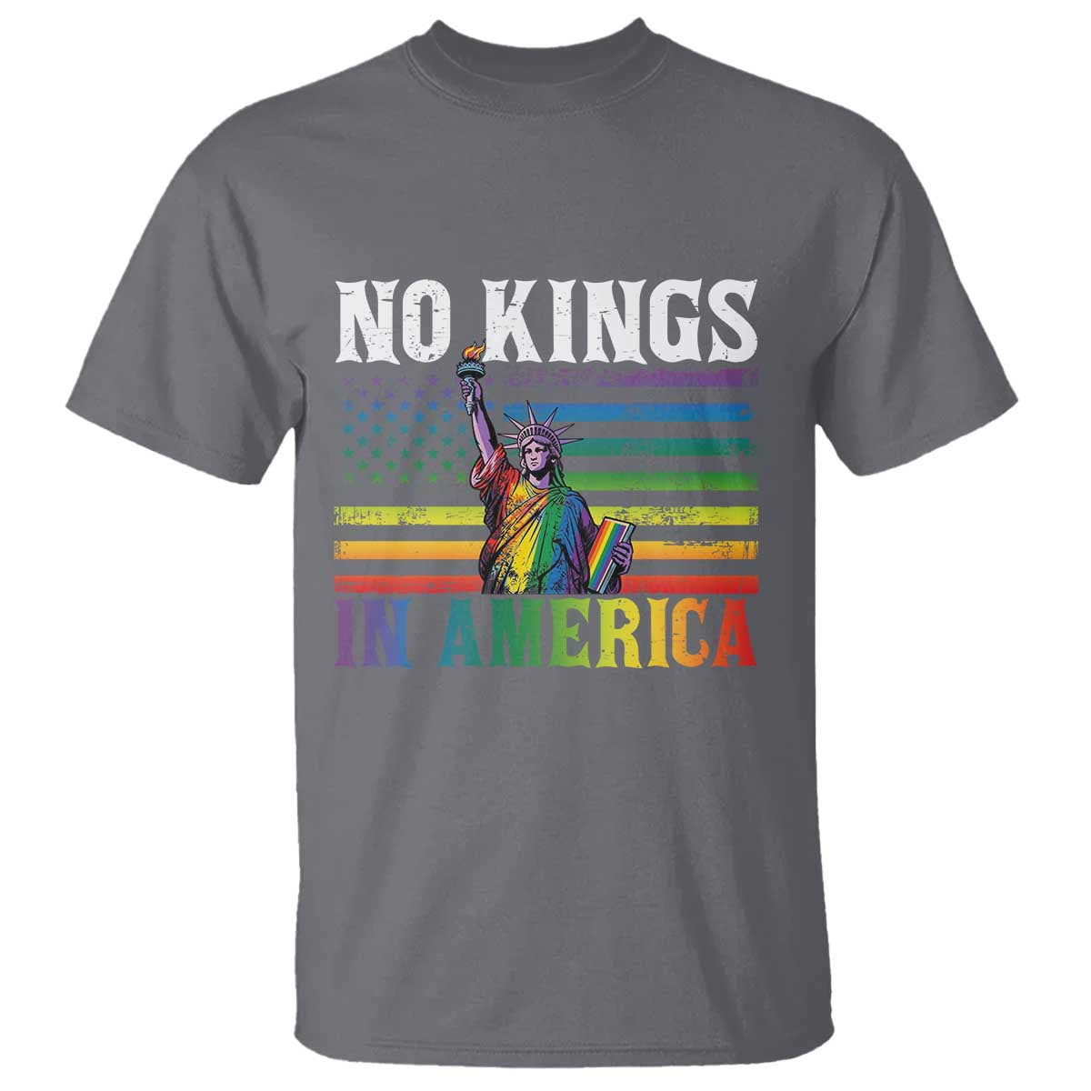No Kings In America LGBT Pride T Shirt Anti Authoritarian Political