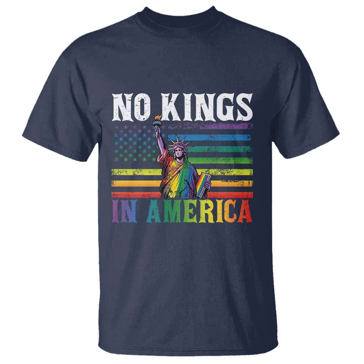 No Kings In America LGBT Pride T Shirt Anti Authoritarian Political