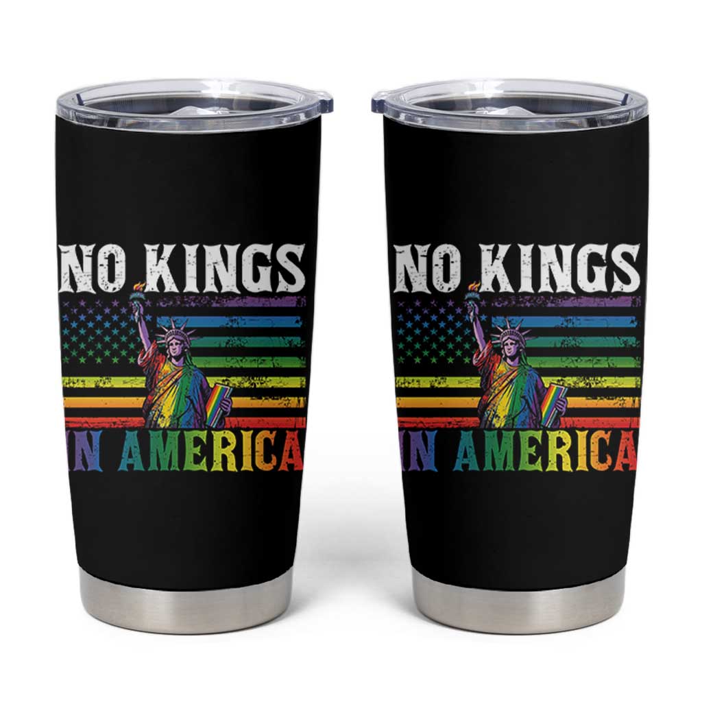 No Kings In America LGBT Pride Tumbler Cup Anti Authoritarian Political
