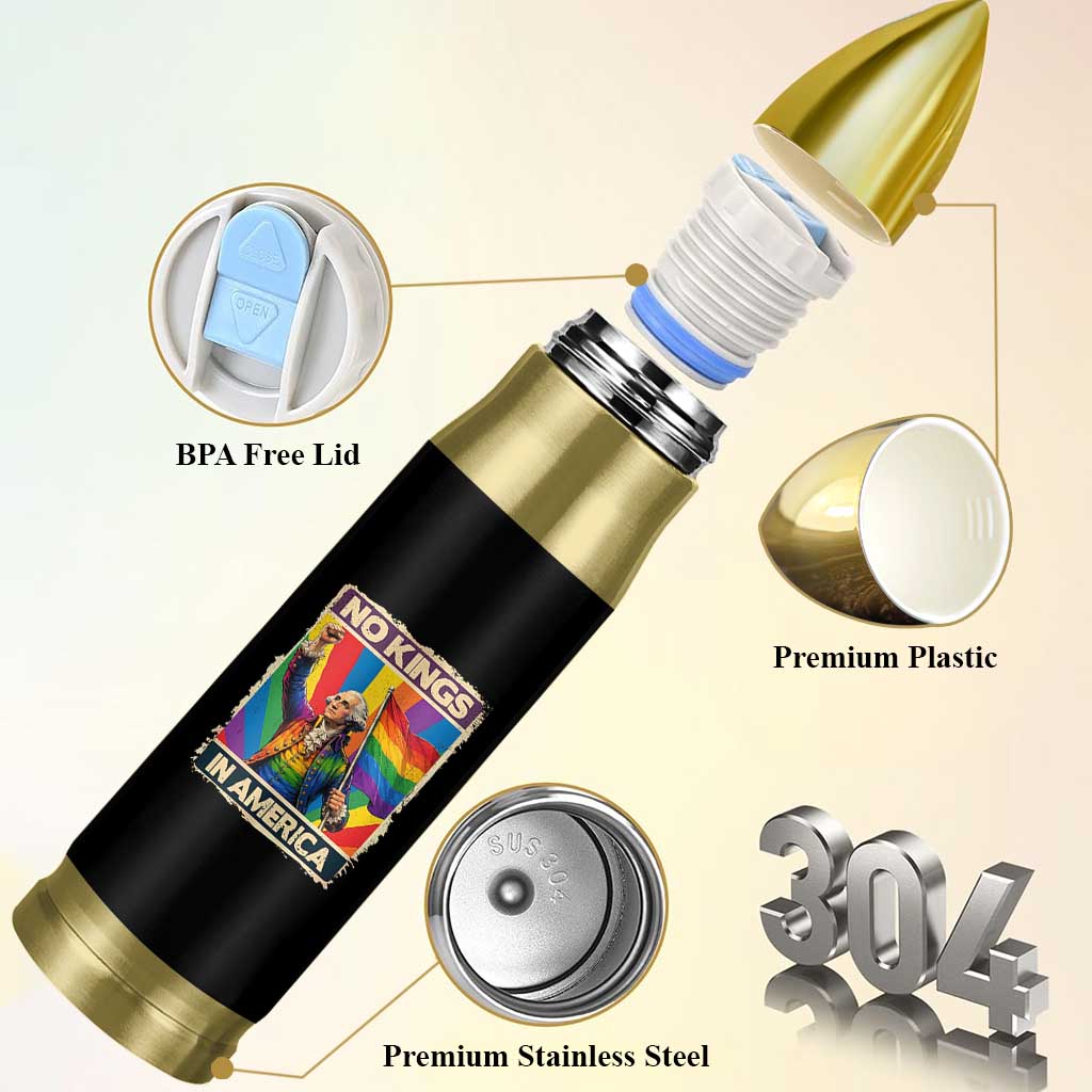 Funny Patriotic LGBT Graphic Bullet Tumbler No Kings In America