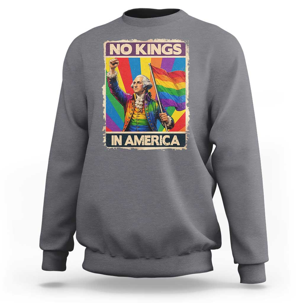 Funny Patriotic LGBT Graphic Sweatshirt No Kings In America