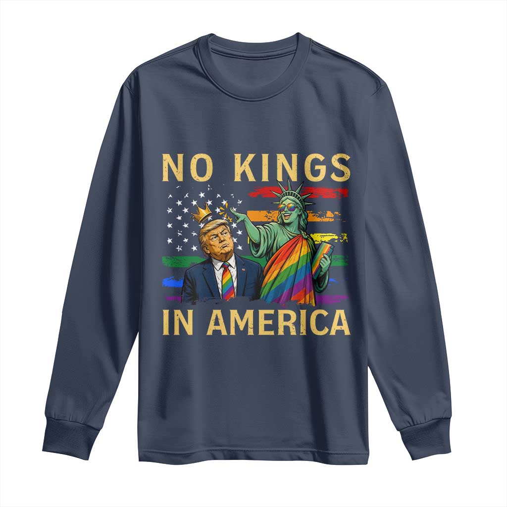 No Kings In America Statue Of Liberty Pride Long Sleeve Shirt Humorous Political Gift