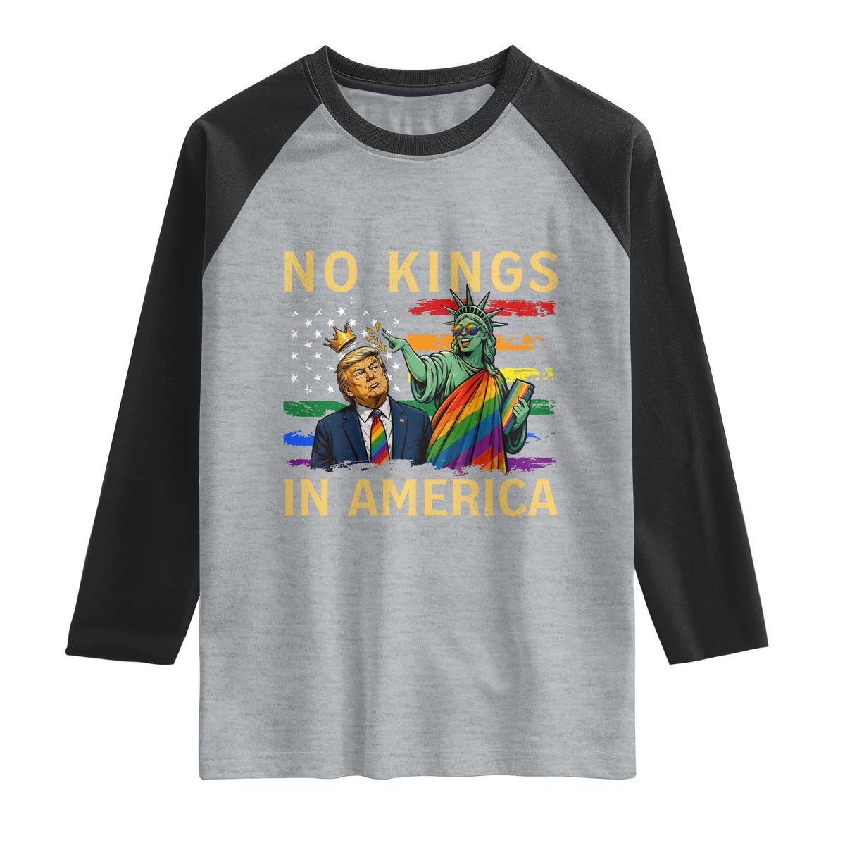 No Kings In America Statue Of Liberty Pride Raglan Shirt Humorous Political Gift