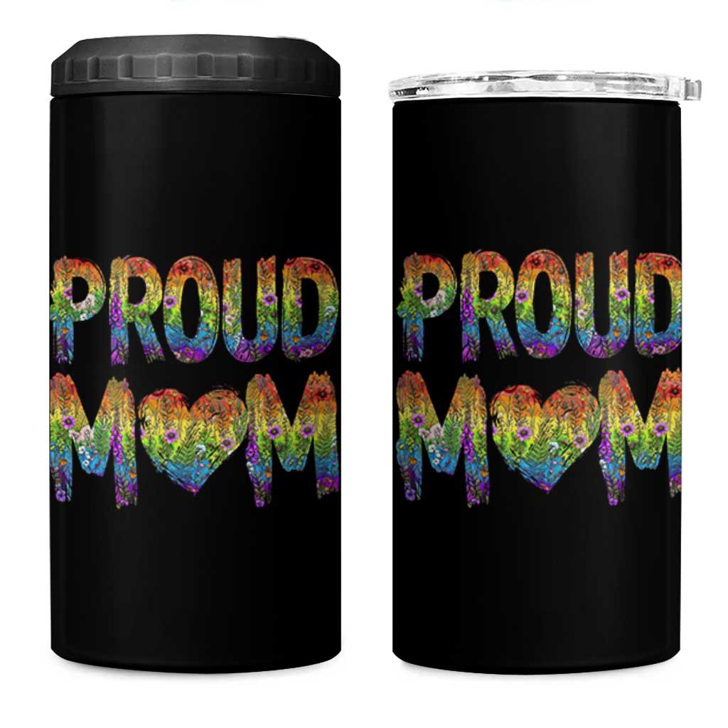 Proud Mom LGBTQ Human Rights Support 4 in 1 Can Cooler Tumbler