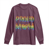 Proud Mom LGBTQ Human Rights Support Long Sleeve Shirt