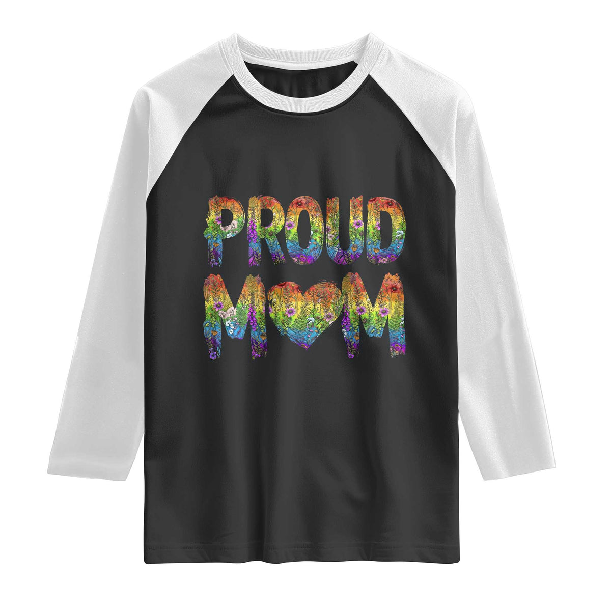 Proud Mom LGBTQ Human Rights Support Raglan Shirt