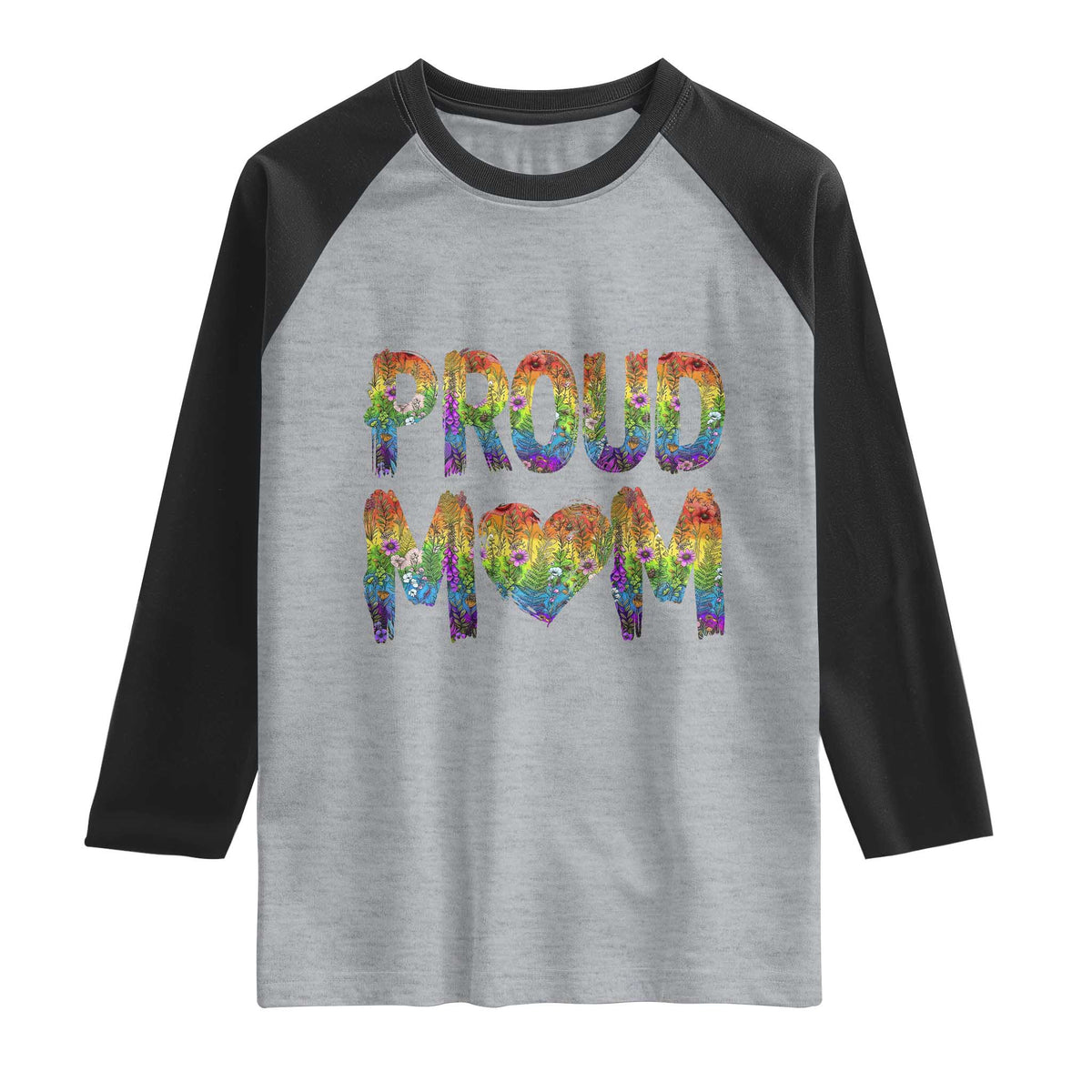 Proud Mom LGBTQ Human Rights Support Raglan Shirt