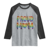 Proud Mom LGBTQ Human Rights Support Raglan Shirt