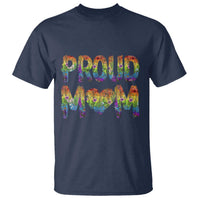 Proud Mom LGBTQ Human Rights Support T Shirt