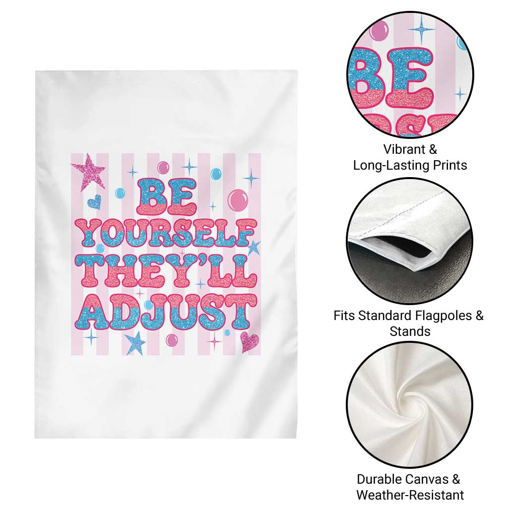 Striped Glitter Effect Printed Trans Rights Garden Flag Be Yourself They Will Adjust