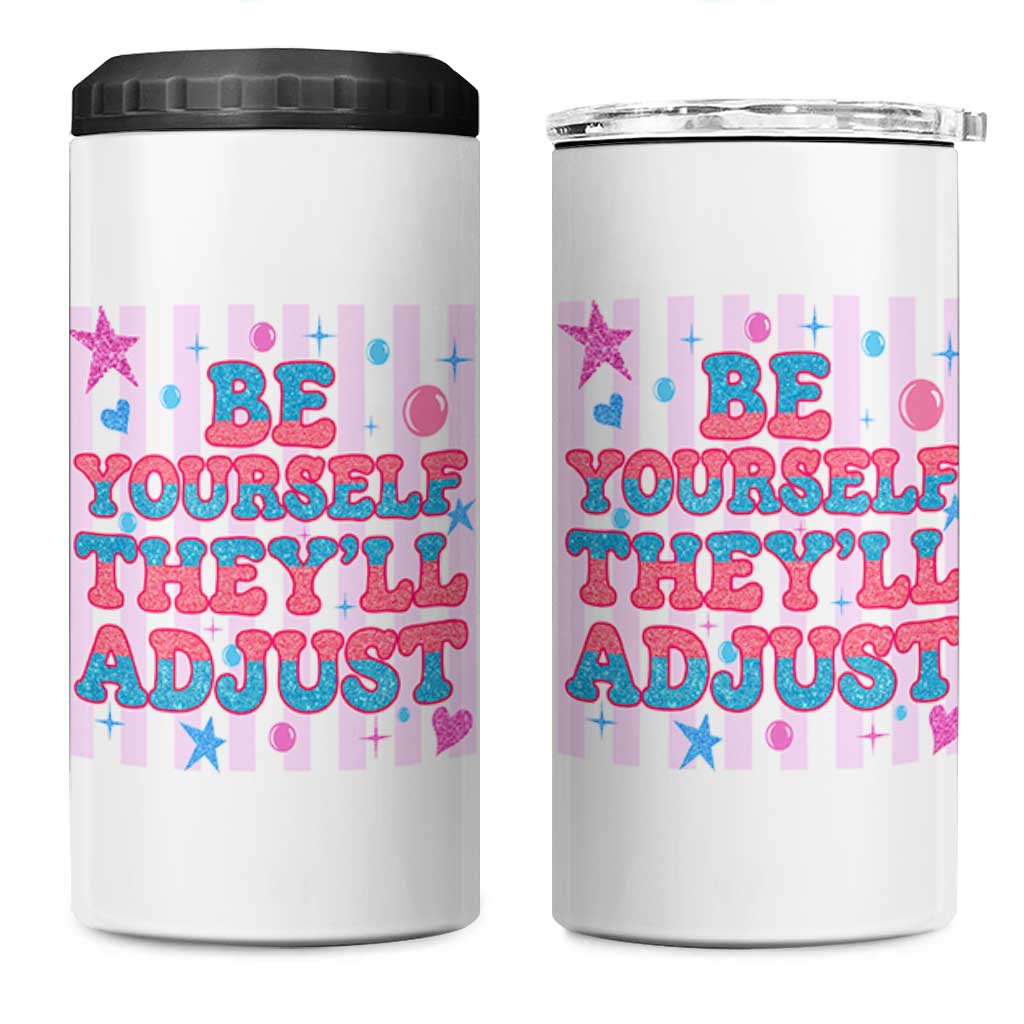 Striped Glitter Effect Printed Trans Rights 4 in 1 Can Cooler Tumbler Be Yourself They Will Adjust
