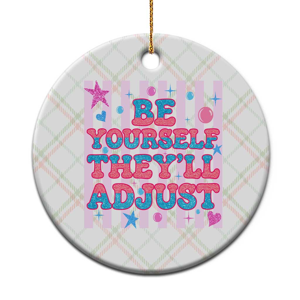 Striped Glitter Effect Printed Trans Rights Ceramic Ornament Be Yourself They Will Adjust