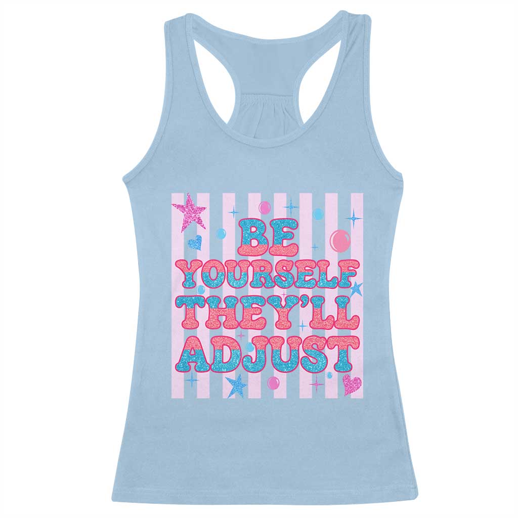 Striped Glitter Effect Printed Trans Rights Racerback Tank Top Be Yourself They Will Adjust