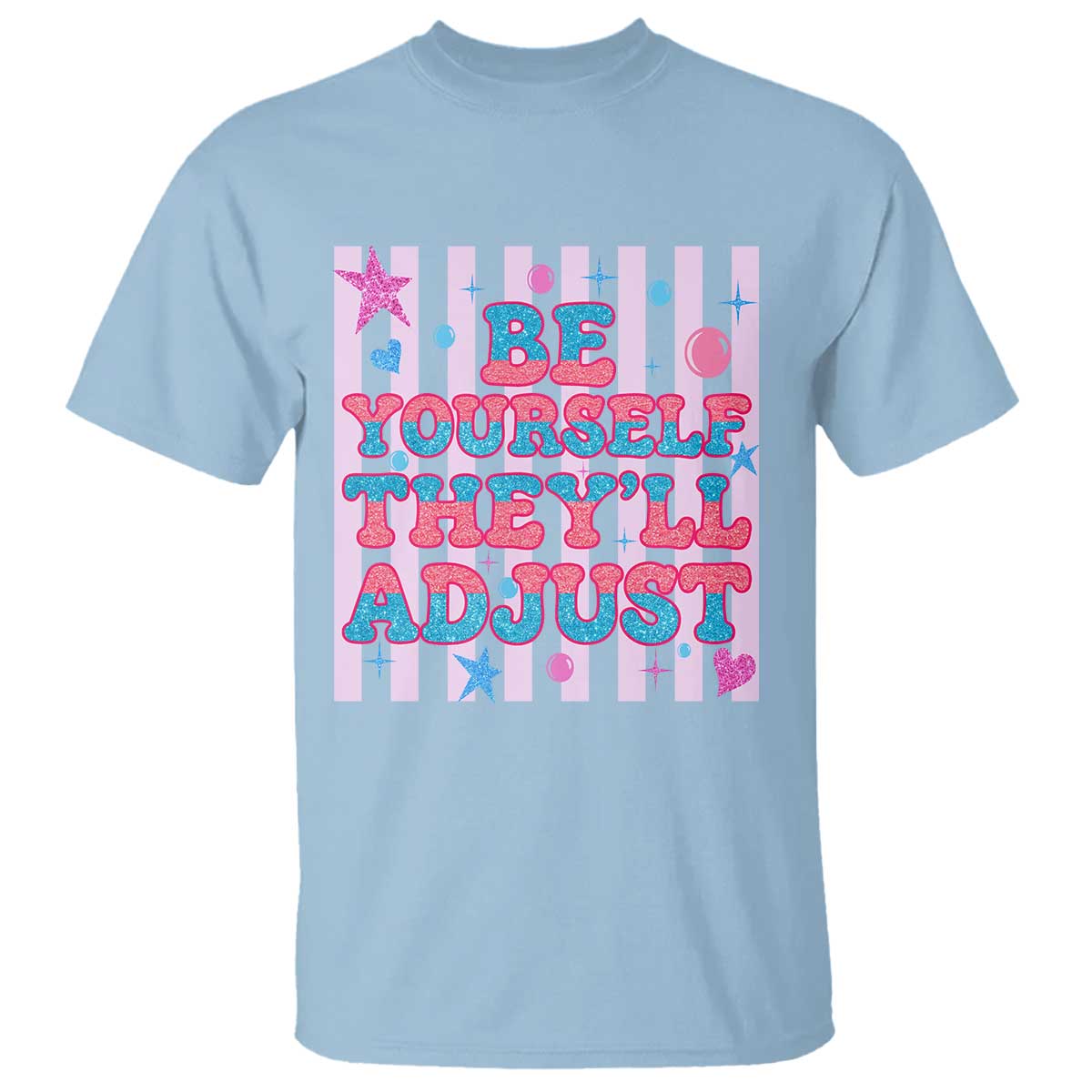 Striped Glitter Effect Printed Trans Rights T Shirt Be Yourself They Will Adjust