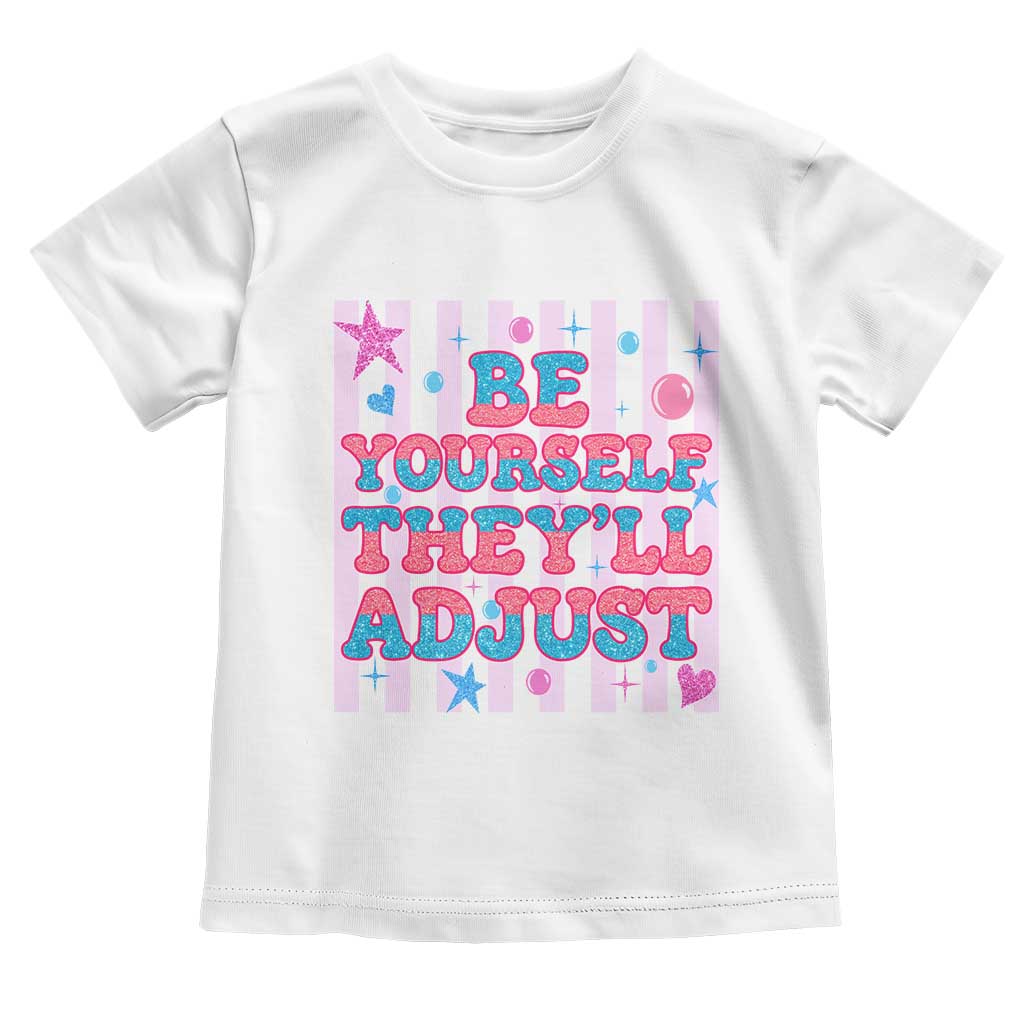 Striped Glitter Effect Printed Trans Rights Toddler T Shirt Be Yourself They Will Adjust