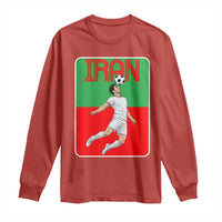 Iran Soccer Lover Long Sleeve Shirt Proud Persian Roots Gift