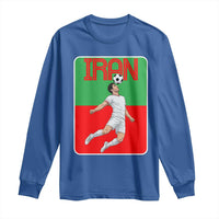 Iran Soccer Lover Long Sleeve Shirt Proud Persian Roots Gift