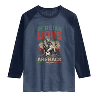 Proud Iran Soccer Fan Gift Raglan Shirt Persian Lions Are Back