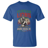 Proud Iran Soccer Fan Gift T Shirt Persian Lions Are Back