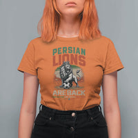 Proud Iran Soccer Fan Gift T Shirt For Women Persian Lions Are Back
