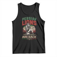 Proud Iran Soccer Fan Gift Tank Top Persian Lions Are Back