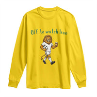 Funny Persian Lion Soccer Fan Gift Long Sleeve Shirt Off To Watch Iran