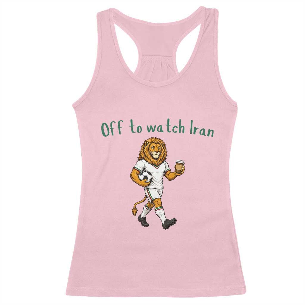 Funny Persian Lion Soccer Fan Gift Racerback Tank Top Off To Watch Iran