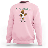 Funny Persian Lion Soccer Fan Gift Sweatshirt Off To Watch Iran