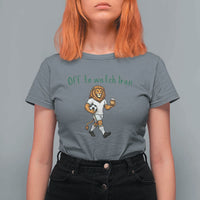 Funny Persian Lion Soccer Fan Gift T Shirt For Women Off To Watch Iran