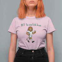 Funny Persian Lion Soccer Fan Gift T Shirt For Women Off To Watch Iran
