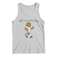 Funny Persian Lion Soccer Fan Gift Tank Top Off To Watch Iran