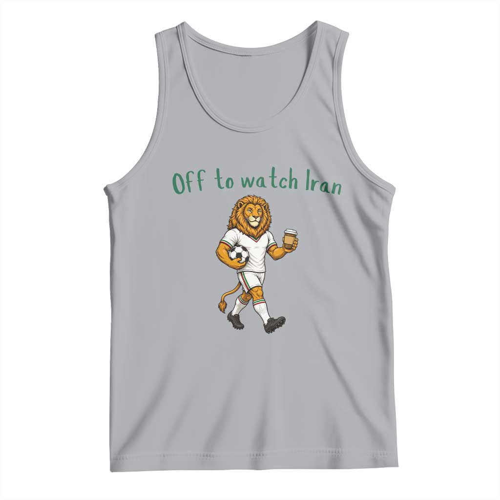 Funny Persian Lion Soccer Fan Gift Tank Top Off To Watch Iran