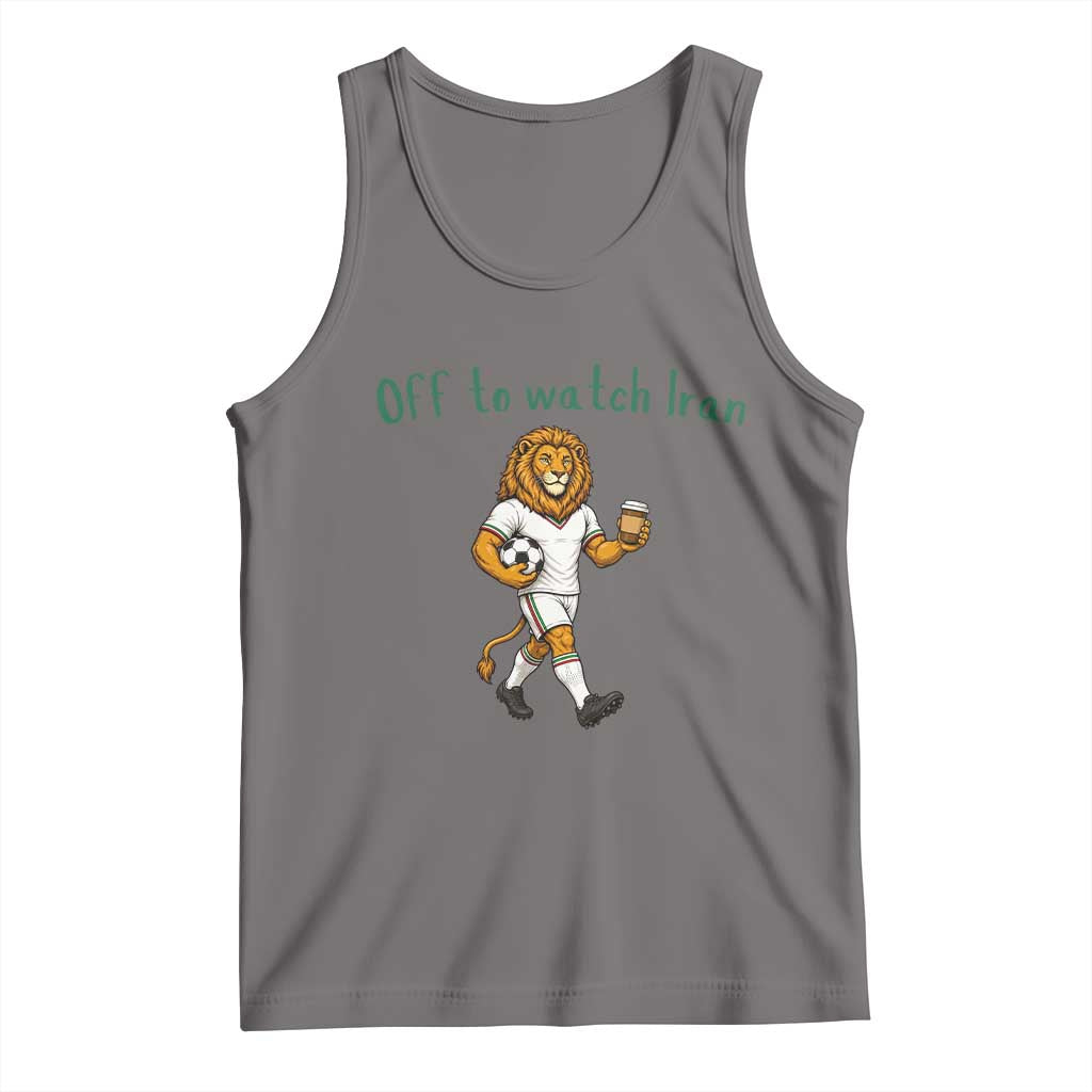 Funny Persian Lion Soccer Fan Gift Tank Top Off To Watch Iran