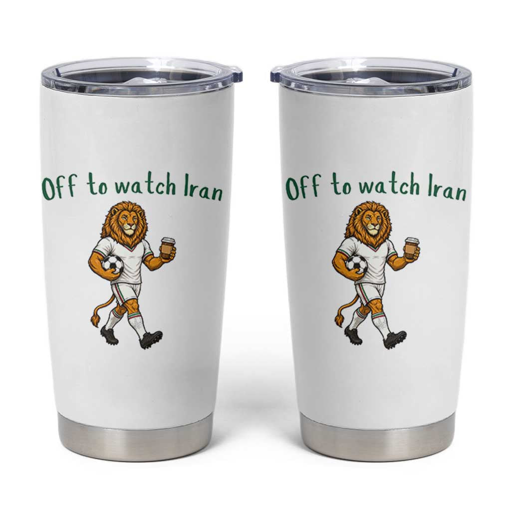 Funny Persian Lion Soccer Fan Gift Tumbler Cup Off To Watch Iran
