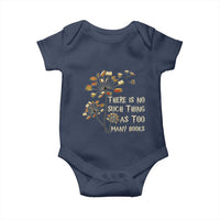 There Is No Such Thing As Too Many Books Baby Onesie Book Lover - Wonder Print Shop
