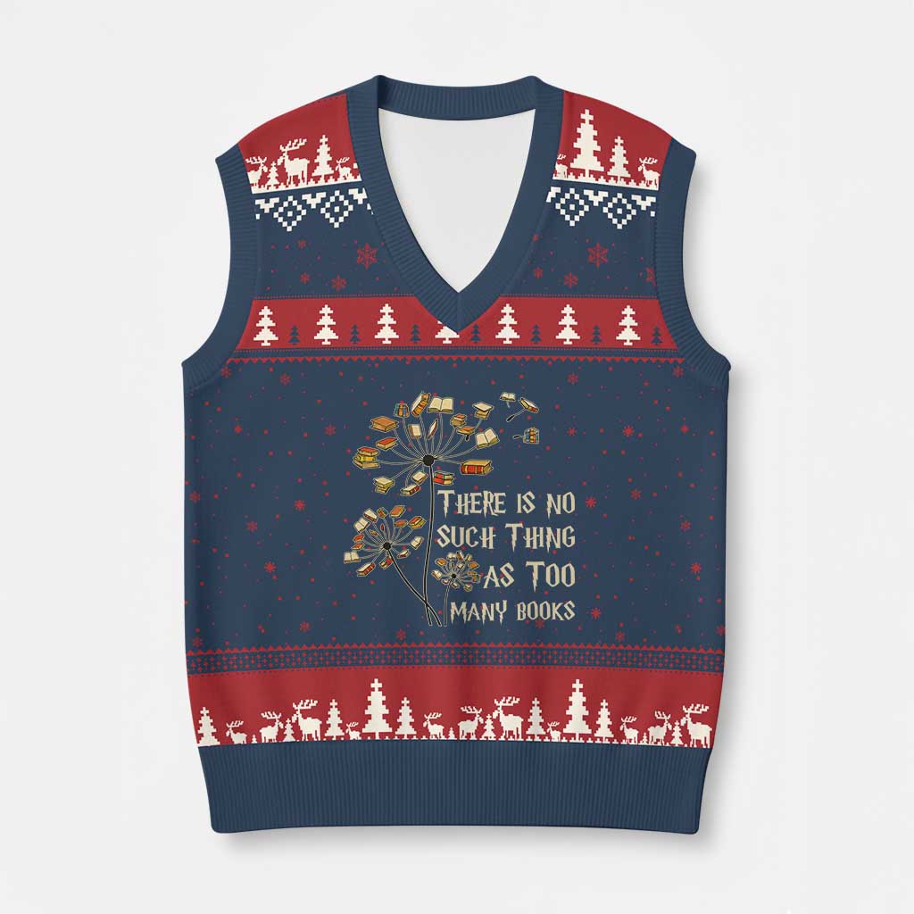 There Is No Such Thing As Too Many Books V-Neck Knit Sweater Vest Book Lover - Wonder Print Shop