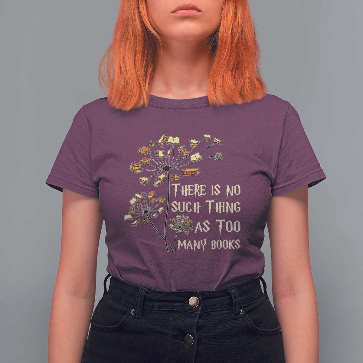 There Is No Such Thing As Too Many Books T Shirt For Women Book Lover - Wonder Print Shop