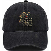 There Is No Such Thing As Too Many Books Washed Cotton Baseball Cap Book Lover