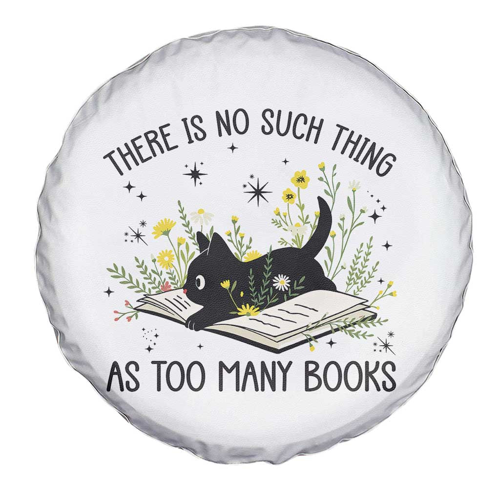 There Is No Such Thing As Too Many Books Spare Tire Cover Cute Kitty Reading Book - Wonder Print Shop