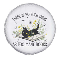There Is No Such Thing As Too Many Books Spare Tire Cover Cute Kitty Reading Book - Wonder Print Shop