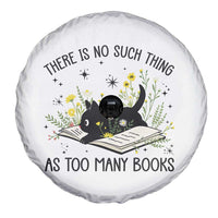 There Is No Such Thing As Too Many Books Spare Tire Cover Cute Kitty Reading Book - Wonder Print Shop